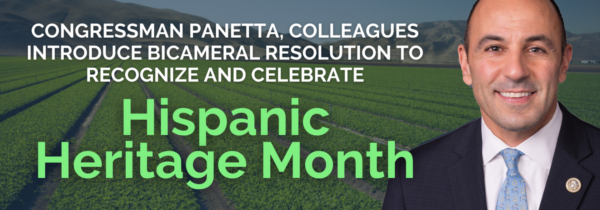 Congressman Panetta, Colleagues Introduce Bicameral Resolution to Recognize and Celebrate Hispanic Heritage Month 