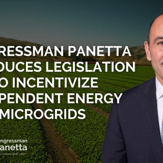 2021Congressman Panetta Introduces Legislation to Incentivize Independent Energy Microgrids
